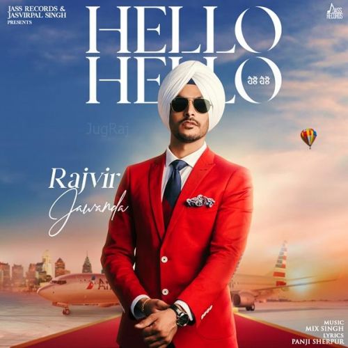 Hello Hello Rajvir Jawanda Mp3 Song Download