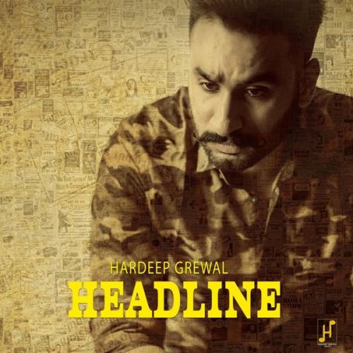 Headline Hardeep Grewal Mp3 Song Download