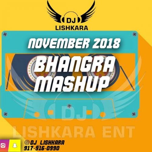 November 2018 Bhangra Mashup Dj Lishkara Mp3 Song Download