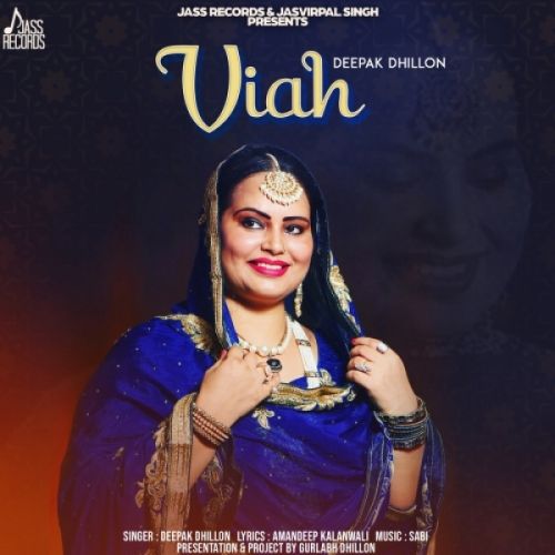 Viah Deepak Dhillon Mp3 Song Download