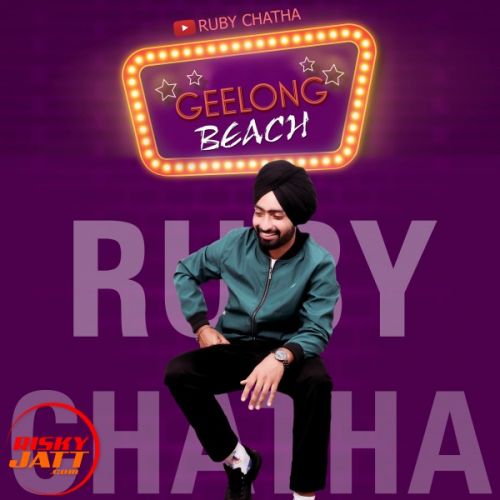 Geelong Beach Ruby Chatha Mp3 Song Download