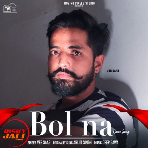 Bol Na Vee Saab Mp3 Song Download