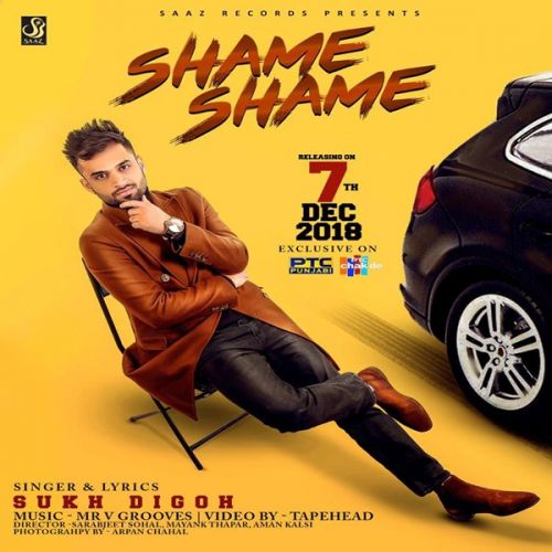 Shame Shame Sukh Digoh Mp3 Song Download