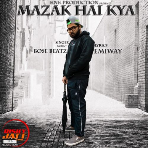 Mazak Hai kya Bose Beatz Mp3 Song Download