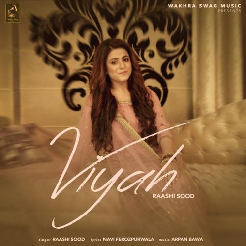 Viyah Raashi Sood Mp3 Song Download