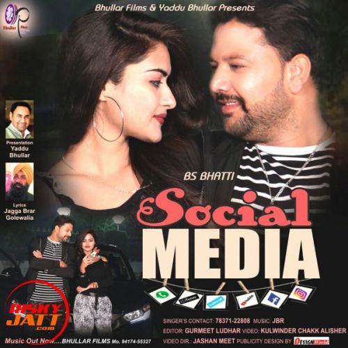 Social Media BS Bhatti Mp3 Song Download