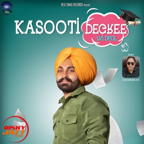 Kasooti Degree Lvi Deol Mp3 Song Download