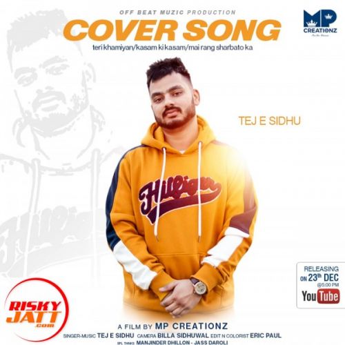 Teri Khamiyan Tej E Sidhu Mp3 Song Download