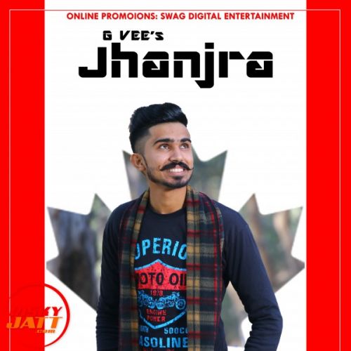 Jhanjra G Vee Mp3 Song Download