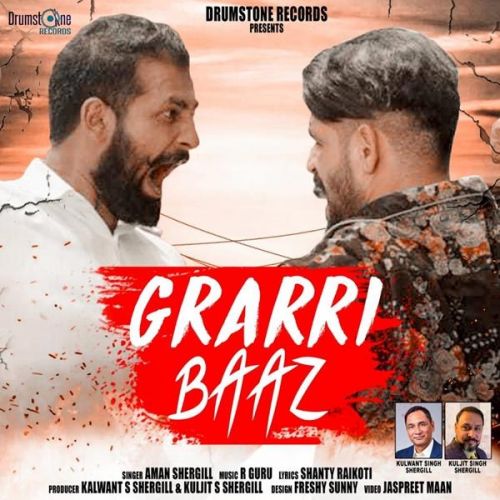 Grarri Baaz Aman Shergill Mp3 Song Download