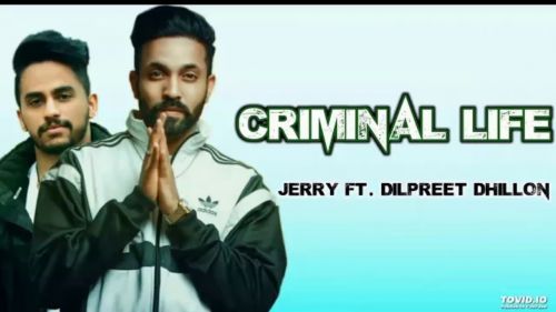 Criminal Life Jerry Mp3 Song Download