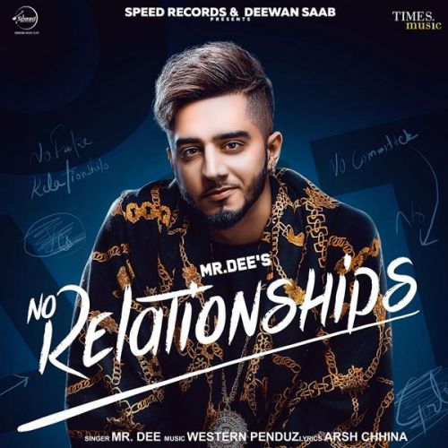 No Relationships Mr Dee Mp3 Song Download