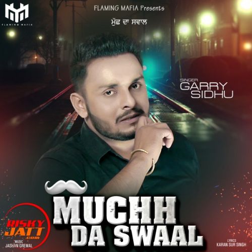 Muchh Da Swaal Garry Sidhu Mp3 Song Download