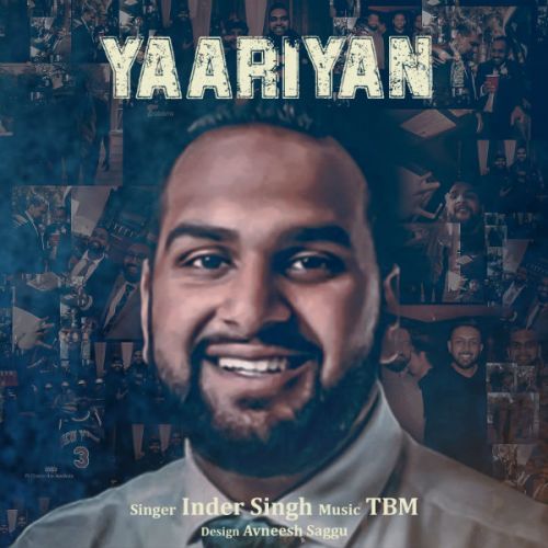 Yaariyan Inder Singh Mp3 Song Download