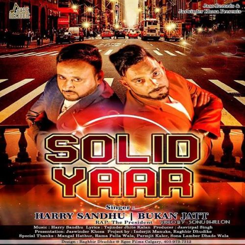 Solid Yaar Bukan Jatt, Harry, The President Mp3 Song Download