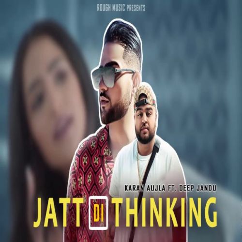 Jatt Di Thinking Karan Aujla Mp3 Song Download