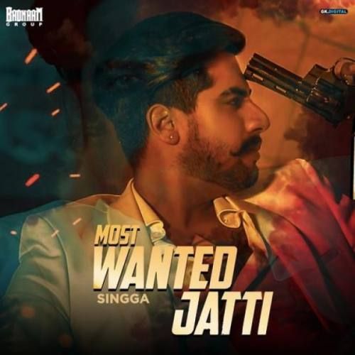 Most Wanted Jatti Singga Mp3 Song Download