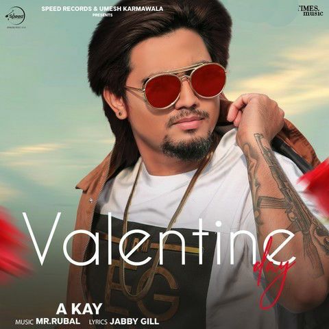 Valentine Day A Kay Mp3 Song Download