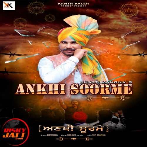 Ankhi Soorme Bhatti Kangna Mp3 Song Download