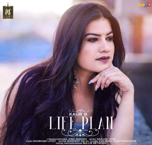 Life Plan Kaur B Mp3 Song Download