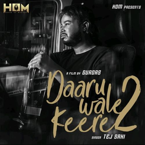 Daaru Wale Keere 2 Tej Sahi Mp3 Song Download