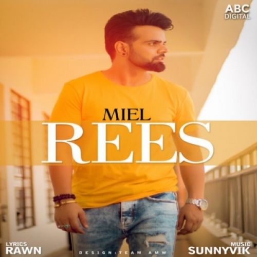 Rees Miel Mp3 Song Download