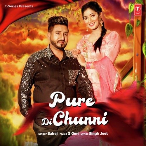 Pure Di Chunni Balraj Mp3 Song Download