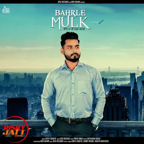 Bahrle Mulk Vicky Sahota Mp3 Song Download