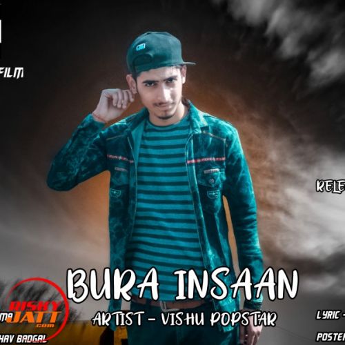 Bura Insaan ViShu PopStar Mp3 Song Download