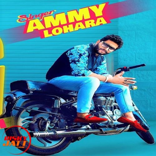 Graari Ammy Lohara Mp3 Song Download