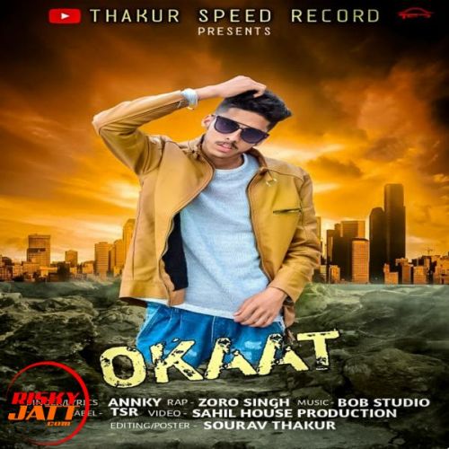 Okaat Annky, Zoro Singh Mp3 Song Download