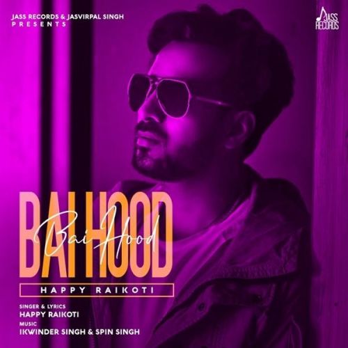 Bai Hood Happy Raikoti Mp3 Song Download