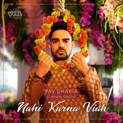 Nahi Karna Viah Pav Dharia, Manav Sangha Mp3 Song Download