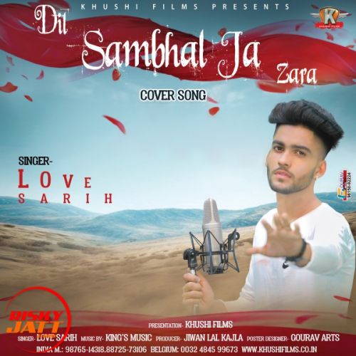 Dil Sambhal Ja Zara (cover Song) Love Sarih Mp3 Song Download