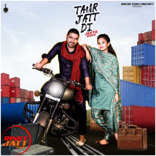 Taur Jatt Di Jeeta Singh Mp3 Song Download