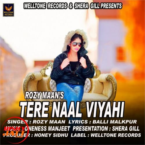 Tere Naal Viyahi Rozi Maan Mp3 Song Download