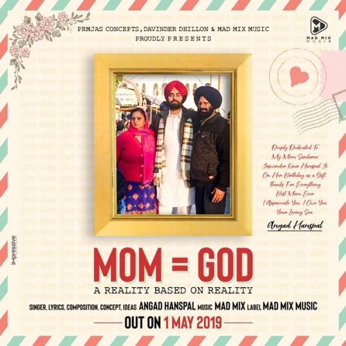 Mom God Angad Hanspal Mp3 Song Download