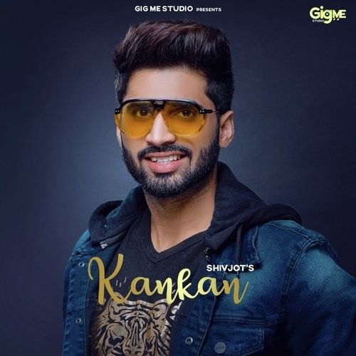 Kankan Shivjot Mp3 Song Download