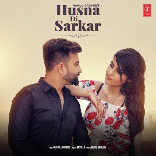 Husna Di Sarkar Rahul Grover Mp3 Song Download