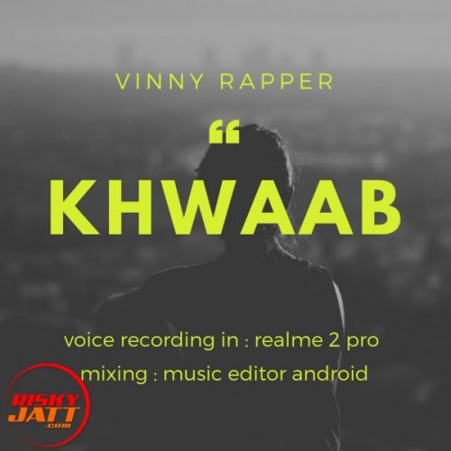 Khwaab Vinny Rapper Mp3 Song Download