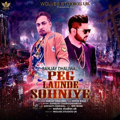 Peg Launde Sohniye Sanjay Dhaliwal Mp3 Song Download