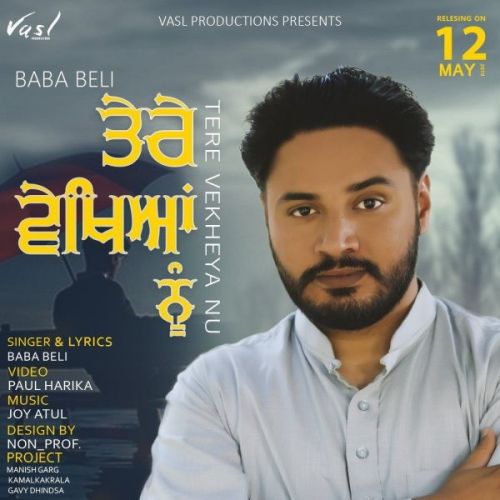 Tere Vekhya Nu (Belipuna Live) Baba Beli Mp3 Song Download