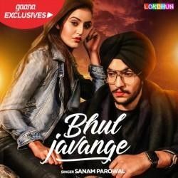 Bhull Javange Sanam Parowal Mp3 Song Download