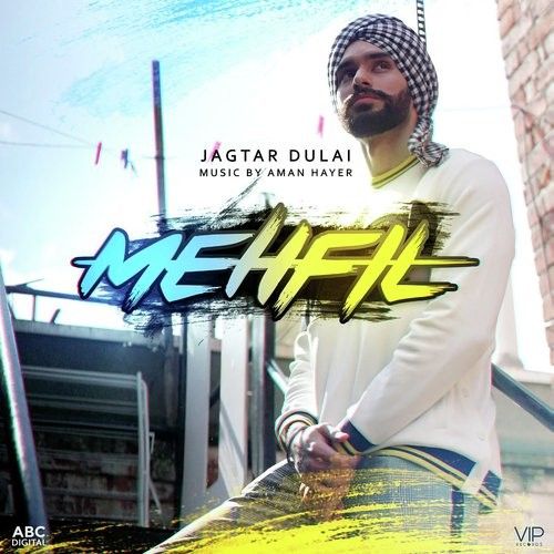 Mehfil Jagtar Dulai Mp3 Song Download