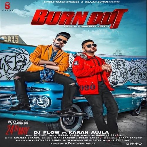 Burn Out DJ Flow, Karan Aujla Mp3 Song Download