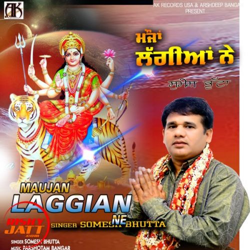 Maujan Laggian Ne Somesh Bhutta Mp3 Song Download