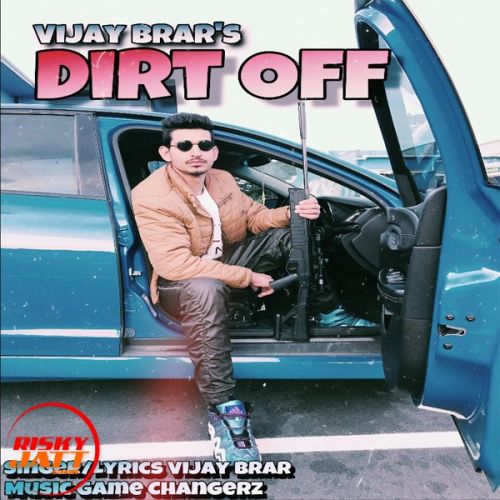 Dirt Off Vijay Brar Mp3 Song Download