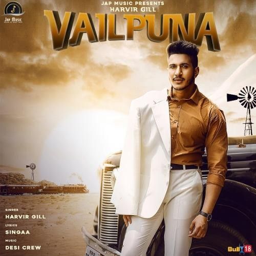 Vailpuna Harvir Gill, Singaa Mp3 Song Download