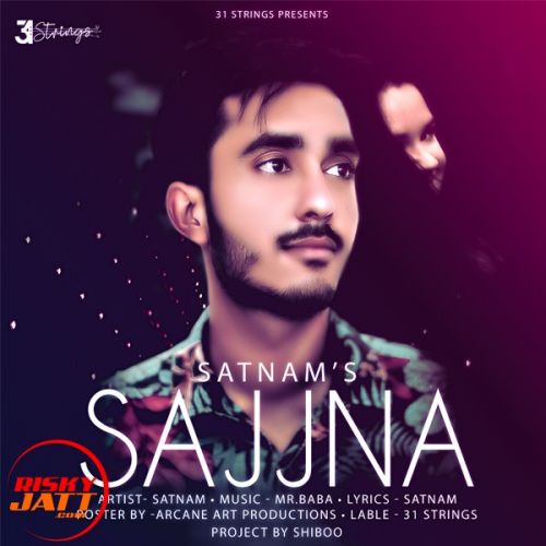 Sajjna Satnam Mp3 Song Download