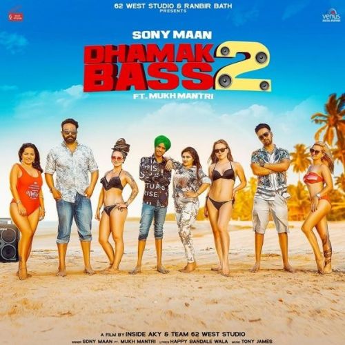 Dhamak Bass 2 Sony Maan, Mukh Mantri Mp3 Song Download